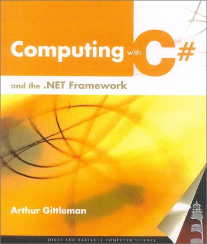 Computing With C# and the .Net Framework
