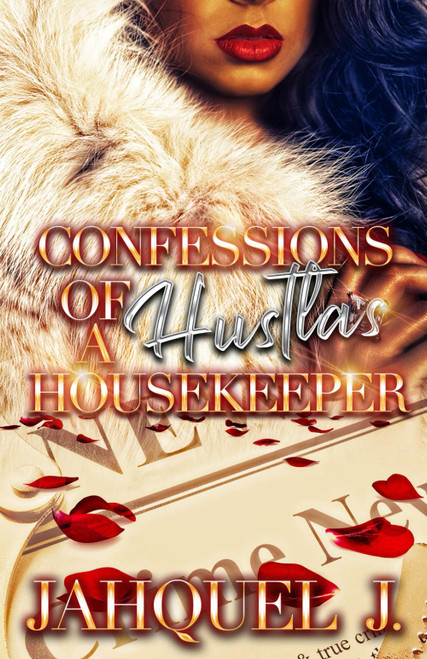 Confessions Of A Hustla's Housekeeper
