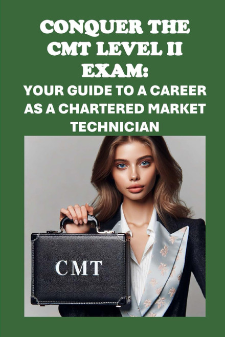 Conquer the CMT Level II Exam: Your Guide to a Career as a Chartered