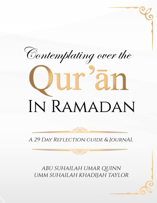 Contemplating Over the Qur'ān: A 29 Day Reflection Guide & Journal - White