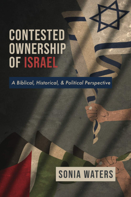 Contested Ownership of Israel: A Biblical