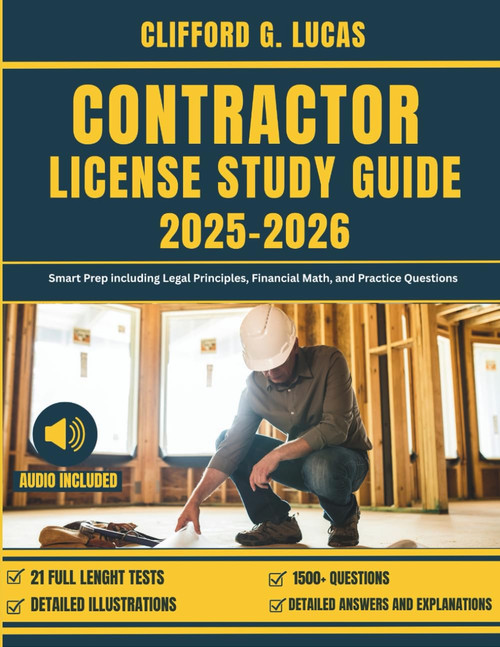 CONTRACTOR LICENSE STUDY GUIDE: Smart Prep including Legal Principles