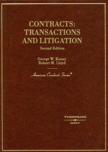 Contracts: Transactions and Litigation (American Casebook)