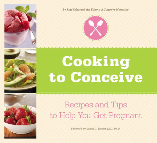 Cooking to Conceive: Fertility-Boosting Foods & Recipes to Help You Get