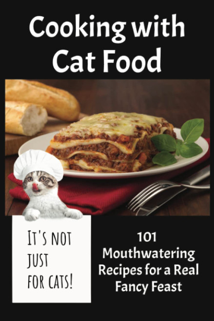 Cooking With Cat Food: Funny Novelty Notebook Disguised As A Real Book