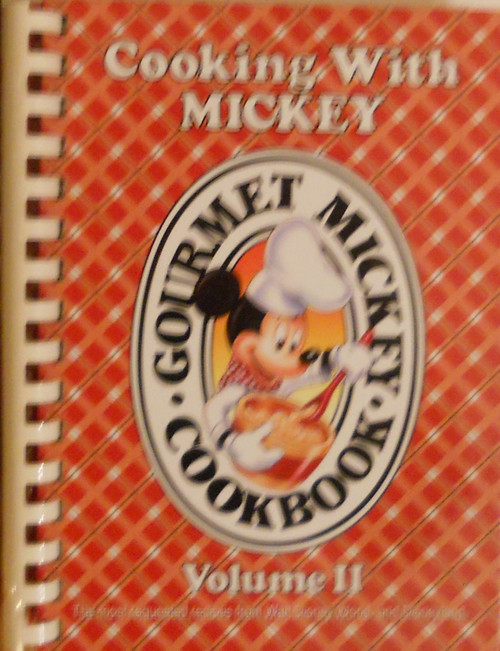Cooking with Mickey (Gourmet Mickey Cookbook) Volume II