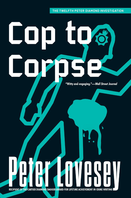 Cop to Corpse (A Detective Peter Diamond Mystery)