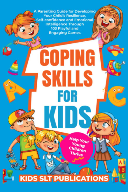 Coping Skills for Kids Help your young children Thrive