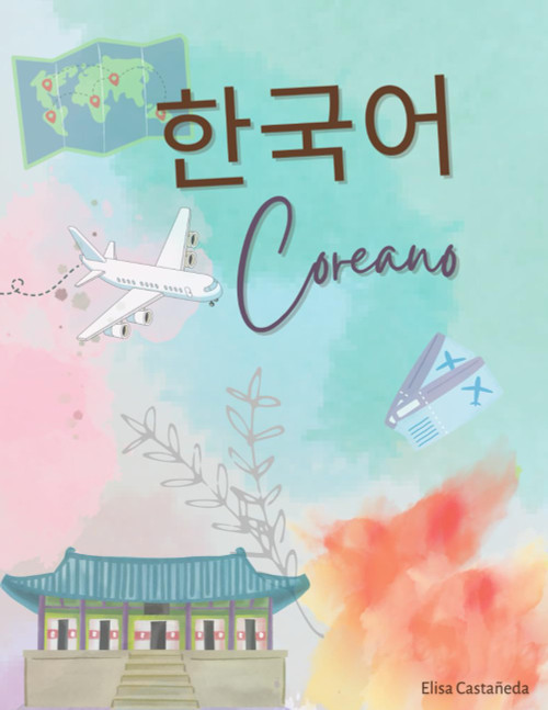Coreano: Libro para Aprender Coreano (Spanish Edition)