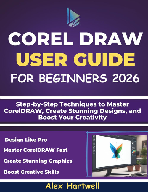 COREL DRAW USER GUIDE FOR BEGINNERS