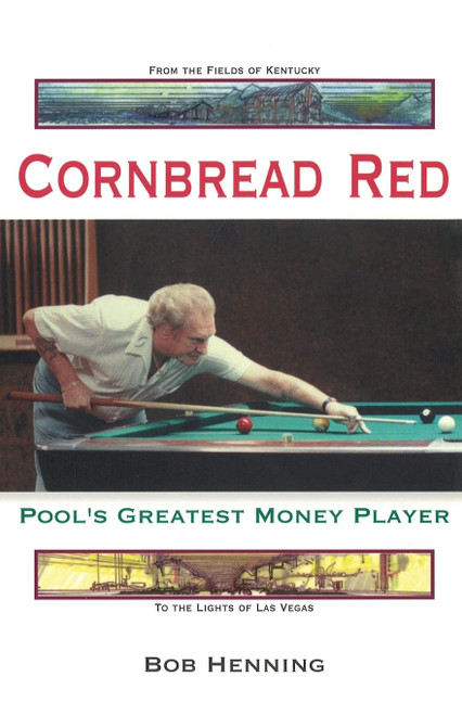 Cornbread Red: Pool's Greatest Money Player