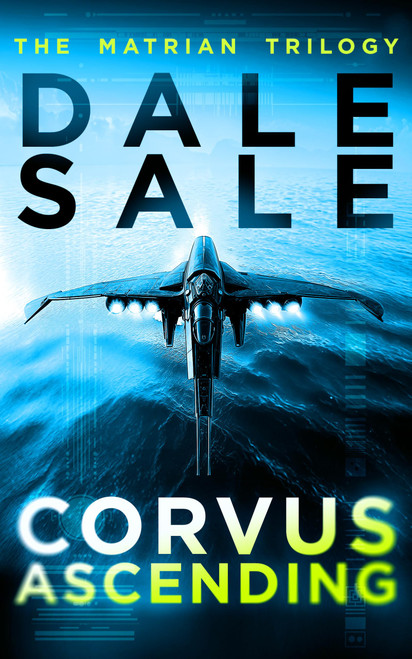 Corvus Ascending: The Matrian Trilogy Book 1