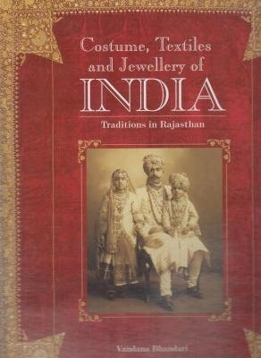 Costume, Textiles & Jewellery of India