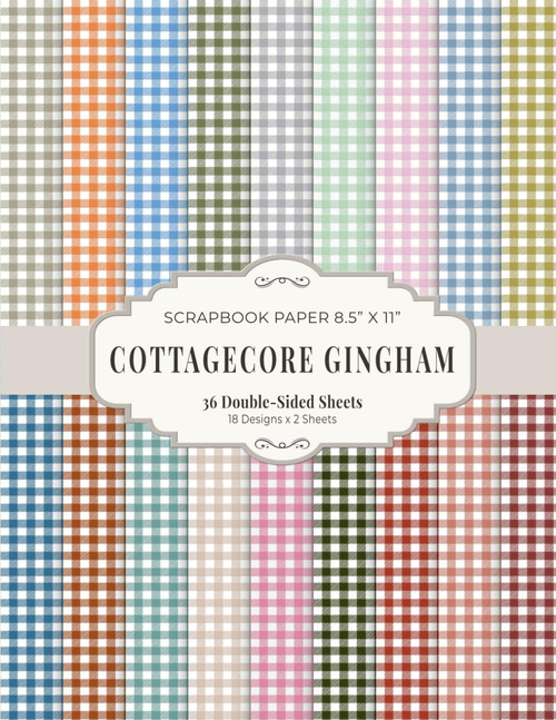 Cottagecore Gingham Scrapbook Paper 8.5 x 11: Vintage Farmhouse Craft Paper