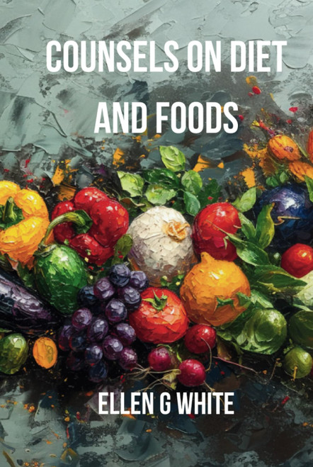Counsels on Diet and Foods