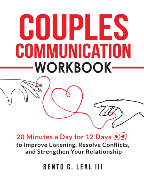 Couples Communication Workbook: 20 Minutes a Day for 12 Days to Improve