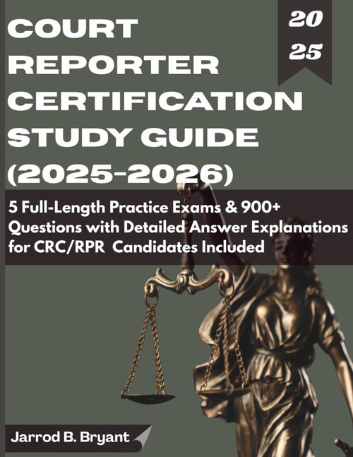 Court Reporter Certification Study Guide (2025-2026)