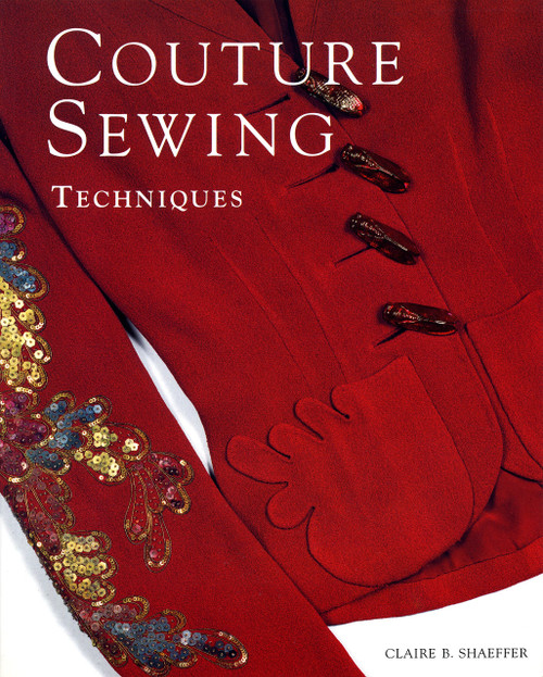 Couture Sewing Techniques, Revised and Updated