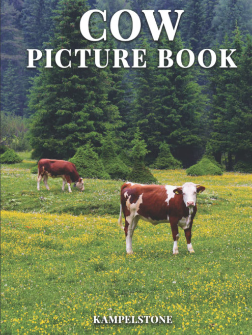 Cow Picture Book: 100 Beautiful Images of Cattle and Calves - Perfect