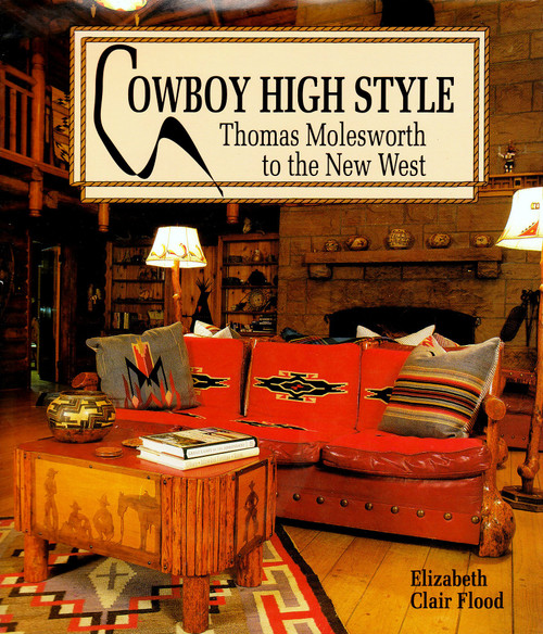 Cowboy High Style: Thomas Molesworth to the New West