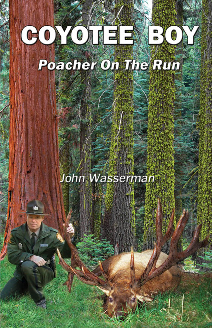 Coyotee Boy: Poacher On The Run (Big Woods Stories)