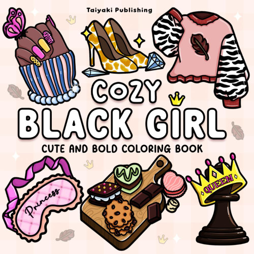 Cozy Black Girl Coloring Book: Cute and Bold Designs for Relaxation
