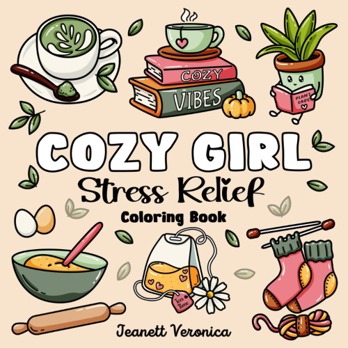 Cozy Girl Stress Relief: Bold and Easy Coloring Book for Adults & Teens