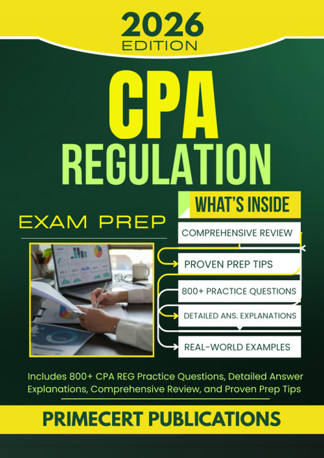 CPA REGULATION EXAM PREP 2026: Includes 800+ CPA REG Practice Questions