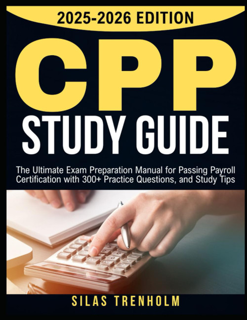 CPP Study Guide 2025-2026: The Ultimate Exam Preparation Manual for