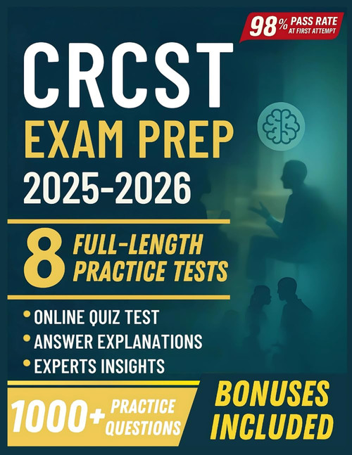 CRCST EXAM PREP 2025-2026: 8 Full-Length Practice Tests