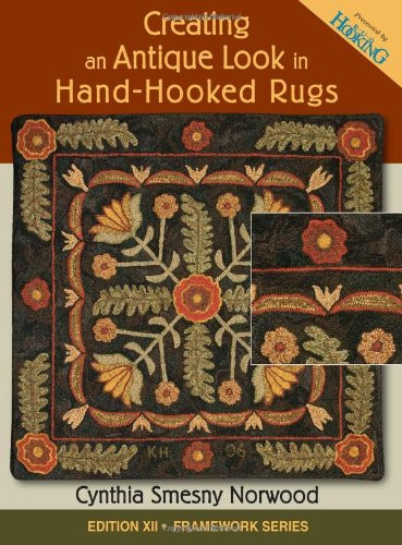 Creating an Antique Look in Hand-hooked Rugs