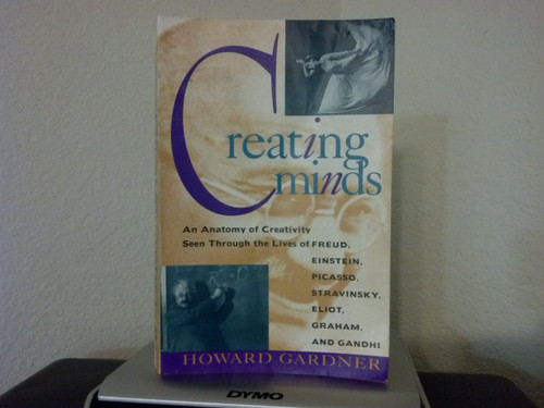 Creating Minds: An Anatomy of Creativity Seen Through the Lives of Freud