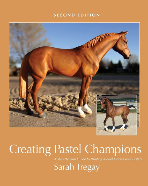 Creating Pastel Champions: A Step-By-Step Guide to Painting Model Horses