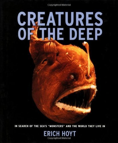 Creatures of the Deep: In search of the sea's 'monsters' and the world