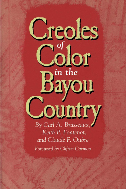 Creoles of Color in the Bayou Country