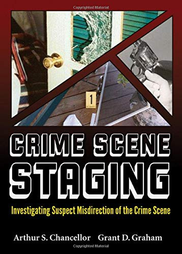 Crime Scene Staging: Investigating Suspect Misdirection of the Crime Scene