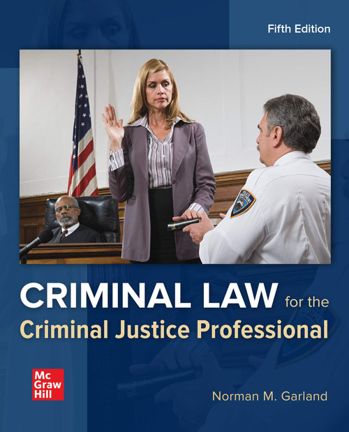Criminal Law for the Criminal Justice Professional