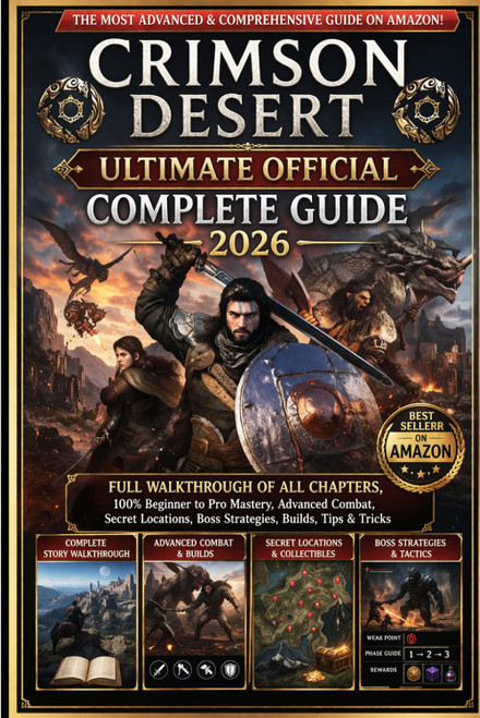 Crimson Desert Ultimate Official Complete Guide 2026