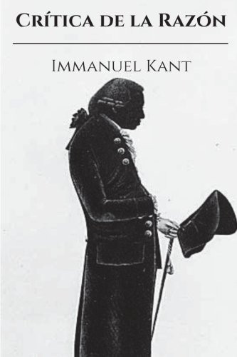 Crítica de la Razón Pura (Spanish Edition)