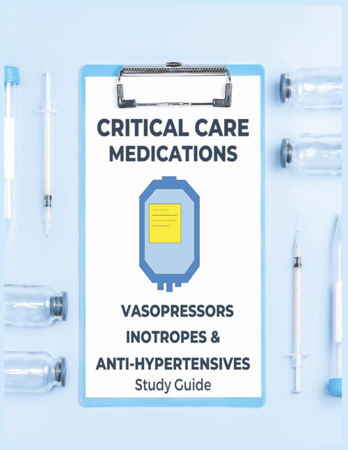 Critical Care Medications: Pharmacology of Common Vasopressors