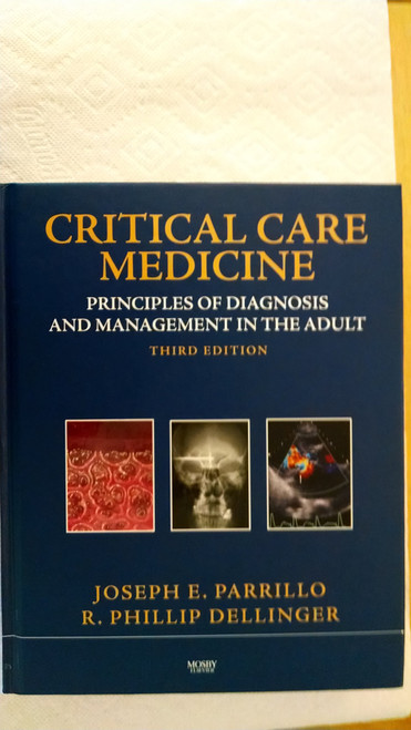 Critical Care Medicine: Principles of Diagnosis and Management in the