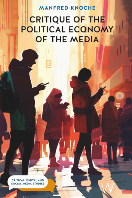 Critique of the Political Economy of the Media