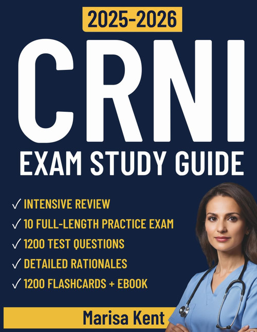 CRNI Exam Study Guide 2025-2026: Complete Review with 10 Full-Length
