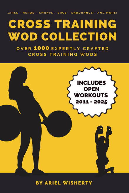 Cross Training WOD Collection - Your Ultimate Resource of Over 1000
