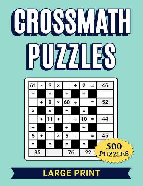 Crossmath Puzzles Large Print: Addition