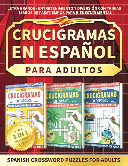 Crucigramas En Español Para Adultos: Letra Grande: Entretenimiento y Diversión con Trivias