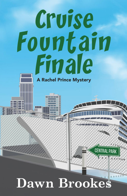 Cruise Fountain Finale (A Rachel Prince Mystery)