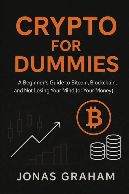 Crypto for Dummies: A Beginner's Guide to Bitcoin