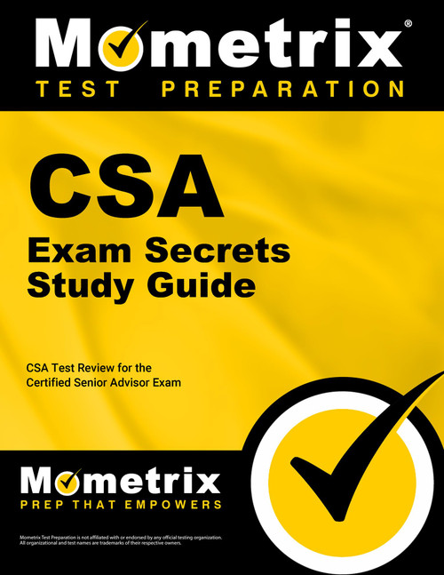 CSA Exam Secrets Study Guide: CSA Test Review for the Certified Senior