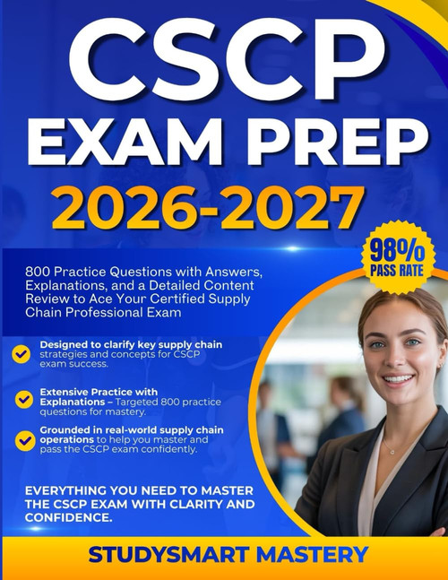 CSCP EXAM PREP 2026–2027: 800 Practice Questions with Answers
